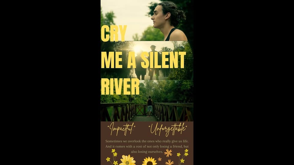 Cry Me a Silent River